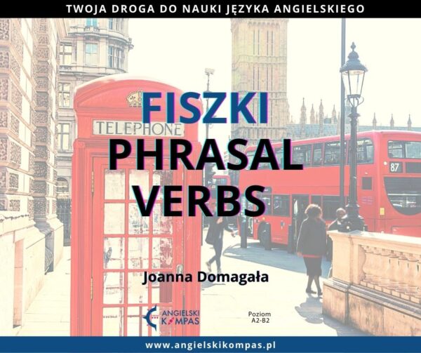 FISZKI PHRASAL VERBS